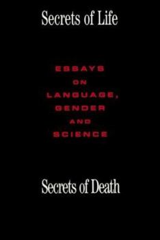 Paperback Secrets of Life, Secrets of Death: Essays on Science and Culture Book