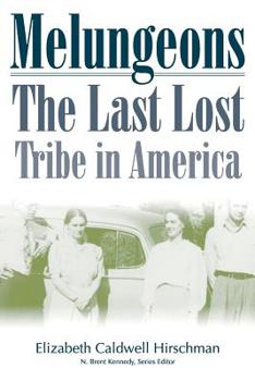 Paperback Melungeons: The Last Lost Tribe In America Book