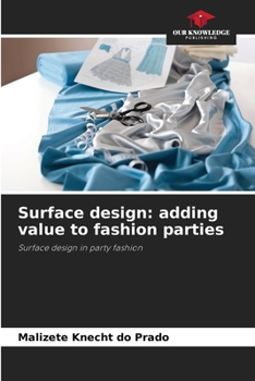 Paperback Surface design: adding value to fashion parties Book