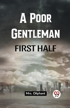 Paperback A Poor Gentleman First Half Book