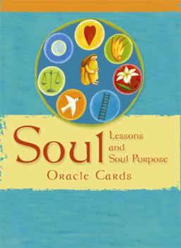 Cards Soul Lessons and Soul Purpose: The Most Direct Path to Spiritual Peace And Personal Fulfillment Book