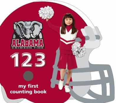 Hardcover Alabama Crimson Tide 123: My First Counting Book (101 My First Text-board-book) Book