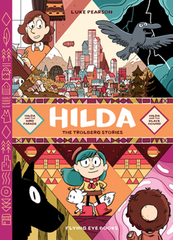 Hilda: The Trolberg Stories: Hilda and the Bird Parade / Hilda and the Black Hound - Book  of the Hilda