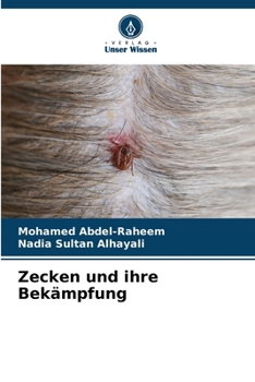 Zecken und ihre Bekämpfung (German Edition)