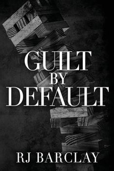 Guilt by Default