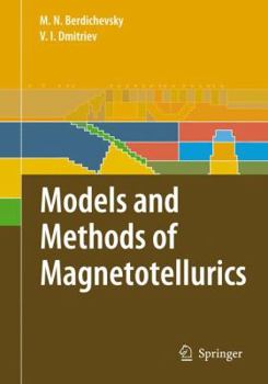 Paperback Models and Methods of Magnetotellurics Book