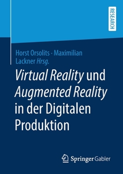 Paperback Virtual Reality Und Augmented Reality in Der Digitalen Produktion [German] Book