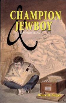 Paperback Champion & Jewboy: Two Novellas Book