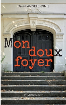 Paperback Mon doux foyer [French] Book