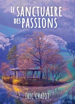 Paperback Le sanctuaire des passions [French] Book