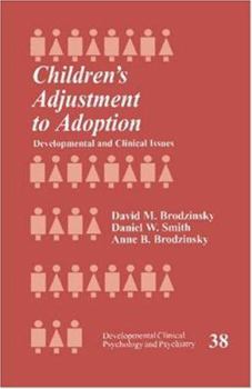 Paperback Children's Adjustment to Adoption: Developmental and Clinical Issues Book