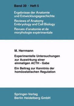 Paperback Experimentelle Untersuchungen Zur Auswirkung Einer Einmaligen Acth-Gabe: Ein Beitrag Zur Kenntnis Der Homöostatischen Regulation [German] Book