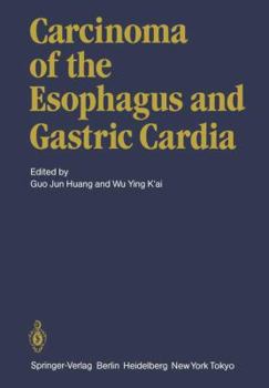 Paperback Carcinoma of the Esophagus and Gastric Cardia Book