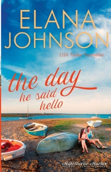 Paperback The Day He Said Hello: Sweet Contemporary Romance Book