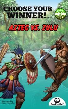 Paperback Choose Your Winner: Aztec vs Zulu Book