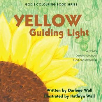 Paperback Yellow Guiding Light: A Child's Devotional about God and Who He Is Book