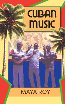 Hardcover Cuban Music: From Son and Rumba to the Buena Vista Social Club and Timba Cubana Book