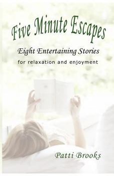 Unknown Binding Five Minute Escapes : Eight Entertaining Stories f Book