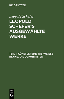 Hardcover Künstlerehe. Die Weiße Henne. Die Deportirten [German] Book