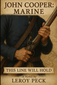 John Cooper: Marine: This Line Will Hold