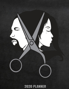 2020 Planner: Weekly Planner January 2020 - December 2020 Calendar Agenda Daily Schedule For Hairdresser Barber Cosmetologist Hairstylist Haircutter