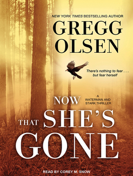 Now That She's Gone - Book #2 of the Waterman and Stark