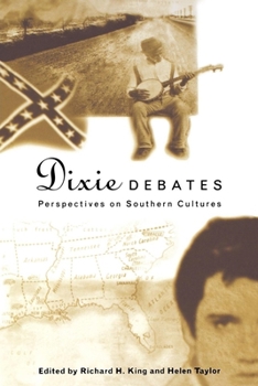 Hardcover Dixie Debates: Perspectives on Southern Cultures Book