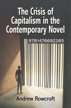 Paperback The Crisis of Capitalism in the Contemporary Novel Book
