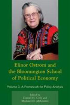 Paperback Elinor Ostrom and the Bloomington School of Political Economy: A Framework for Policy Analysis Book