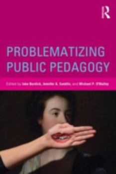 Paperback Problematizing Public Pedagogy Book