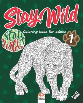 Stay wild 1 - Night Edition: Coloring book for adults (Mandalas) - volume 2 - Anti stress - 25 coloring illustrations.