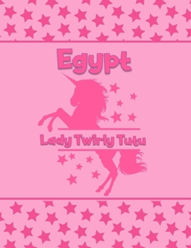 Egypt Lady Twirly Tutu: Personalized Draw & Write Book with Her Unicorn Name Word/Vocabulary List Included for Story Writing