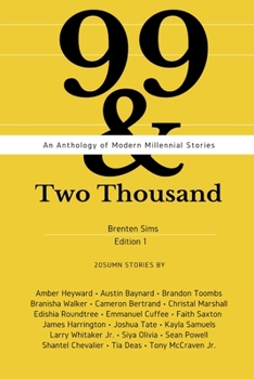Paperback 99 & Two Thousand An Anthology of Modern Millennial Stories Book