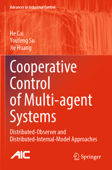 Paperback Cooperative Control of Multi-Agent Systems: Distributed-Observer and Distributed-Internal-Model Approaches Book