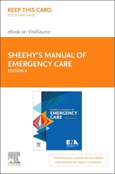 Misc. Supplies Sheehy's Manual of Emergency Care - Elsevier eBook on Vitalsource (Retail Access Card) Book