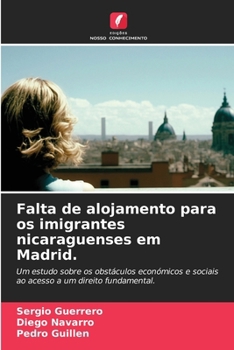Paperback Falta de alojamento para os imigrantes nicaraguenses em Madrid. [Portuguese] Book
