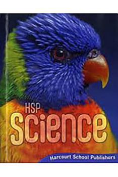 Hardcover Harcourt Science: Student Edition Grade 2 2009 Book