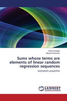 Paperback Sums whose terms are elements of linear random regression sequences Book