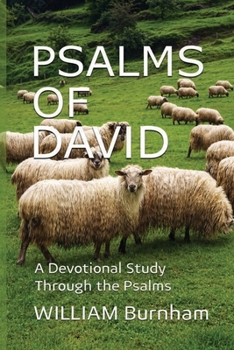 Paperback Psalms of David: A Devotional Study Through the Psalms Book