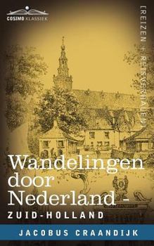 Paperback Wandelingen Door Nederland: Zuid-Holland [Dutch] Book