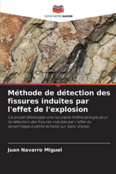 Paperback Méthode de détection des fissures induites par l'effet de l'explosion [French] Book