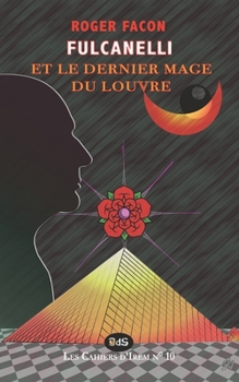 Paperback Fulcanelli & Le Dernier Mage Du Louvre [French] Book