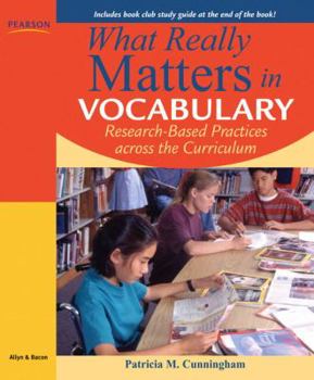 Paperback What Really Matters in Vocabulary: Research-Based Practices Across the Curriculum Book