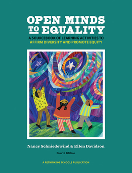 Paperback Open Minds to Equality: A Sourcebook of Learning Activities to Affirm Diversity and Promote Equity Book