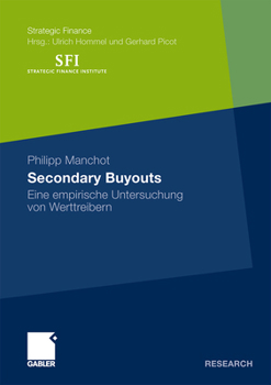 Paperback Secondary Buyouts: Eine Empirische Untersuchung Von Werttreibern [German] Book