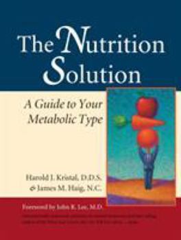 Paperback The Nutrition Solution: A Guide to Your Metabolic Type Book