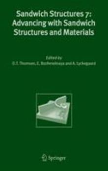 Hardcover Sandwich Structures 7: Advancing with Sandwich Structures and Materials: Proceedings of the 7th International Conference on Sandwich Structures, Aalbo Book
