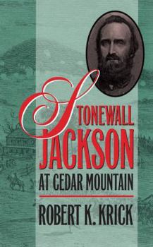 Hardcover Stonewall Jackson at Cedar Mountain Book