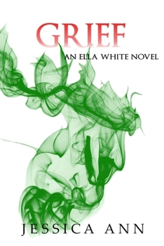 Paperback Grief: An Ella White novel Book