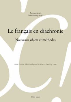 Paperback Le français en diachronie: Nouveaux objets et méthodes [French] Book